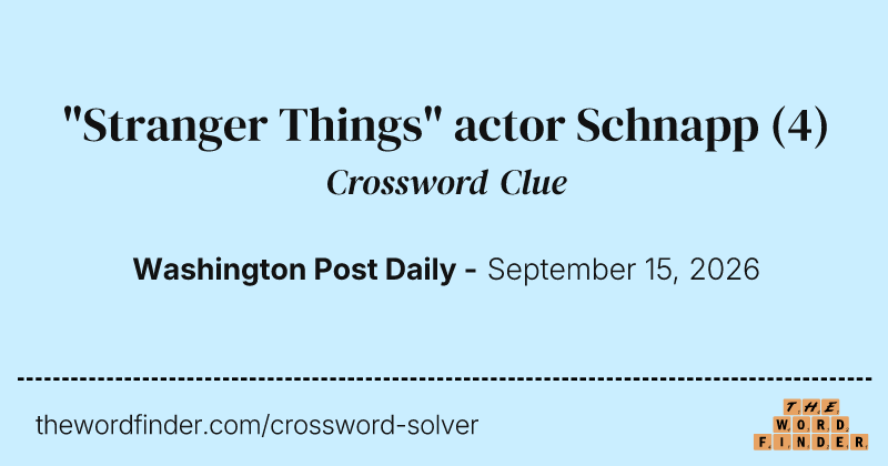 "Stranger Things" actor Schnapp crossword clue image