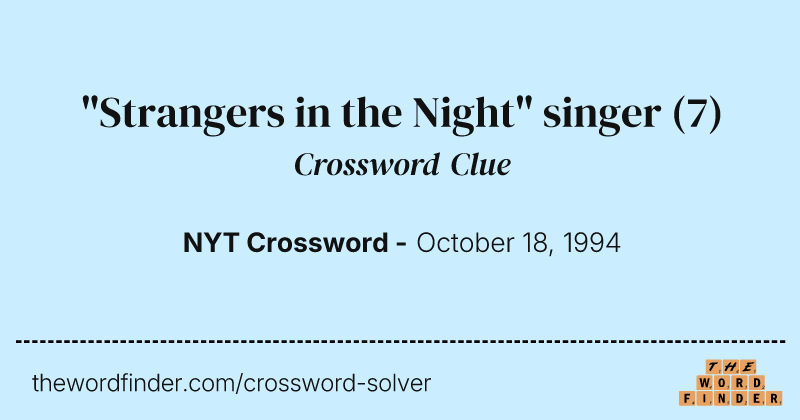 "Strangers in the Night" singer crossword clue image