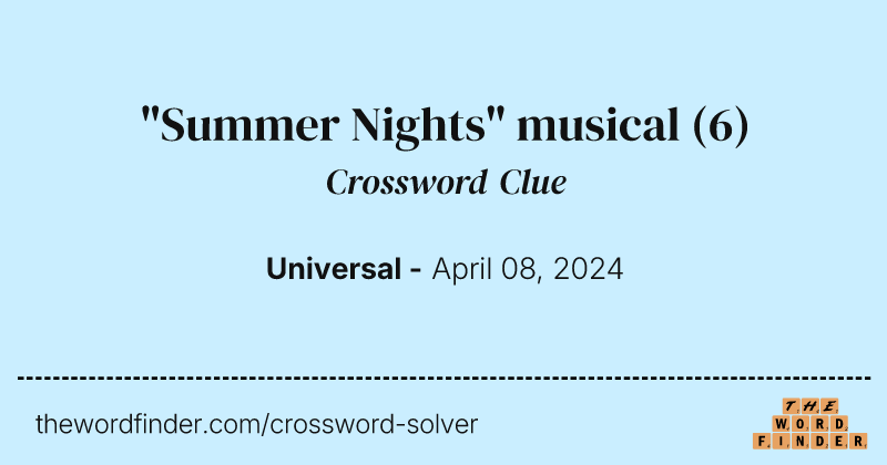 "Summer Nights" musical crossword clue image