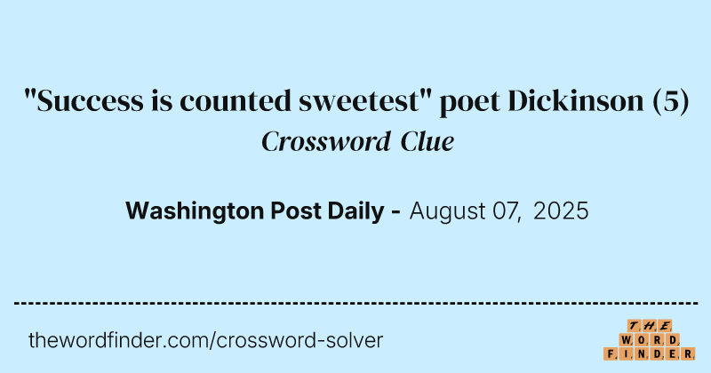 "Success is counted sweetest" poet Dickinson crossword clue image