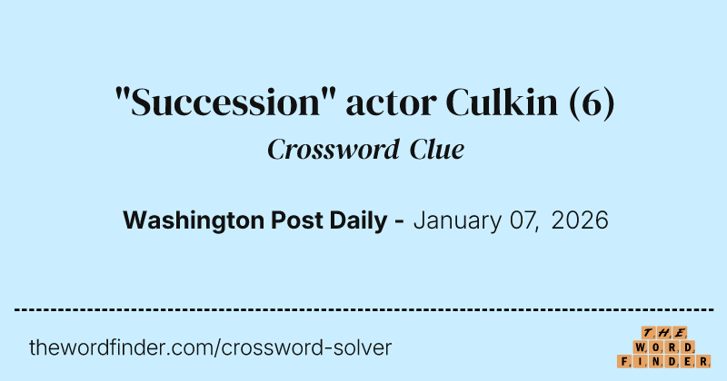 "Succession" actor Culkin crossword clue image