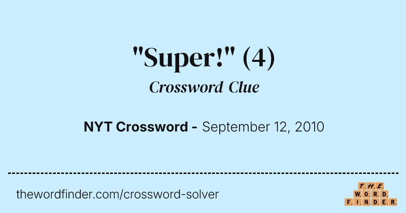 "Super!" crossword clue image