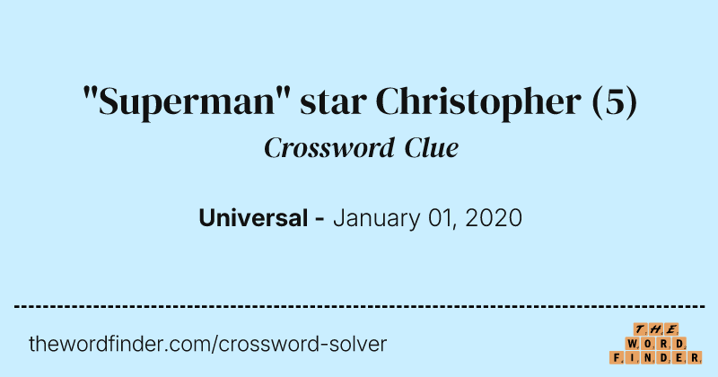 "Superman" star Christopher crossword clue image