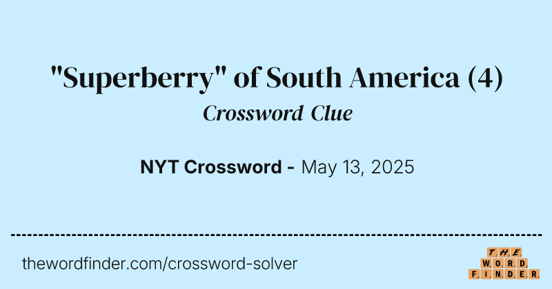 "Superberry" of South America crossword clue image