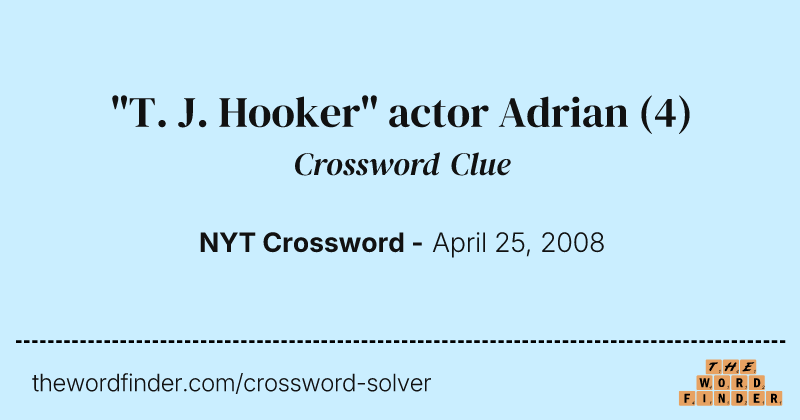 "T. J. Hooker" actor Adrian crossword clue image