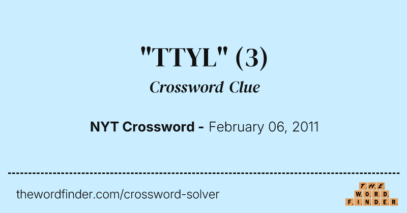 "TTYL" crossword clue image
