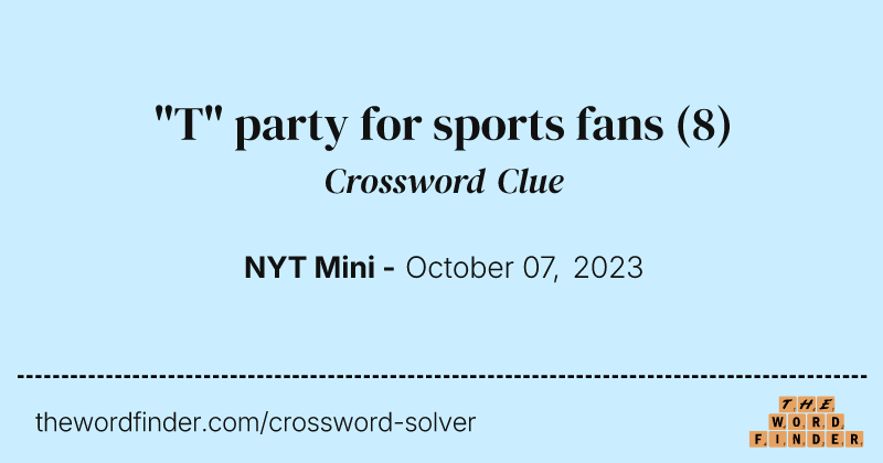 "T" party for sports fans crossword clue image