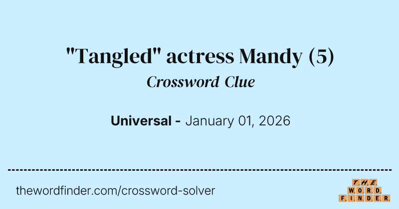 "Tangled" actress Mandy crossword clue image