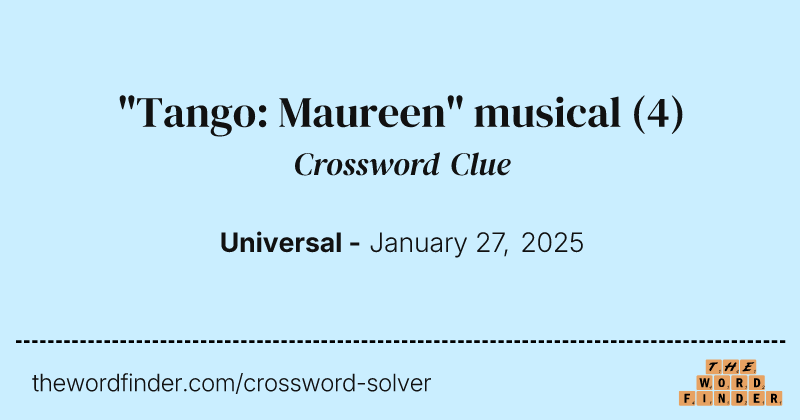 "Tango: Maureen" musical crossword clue image