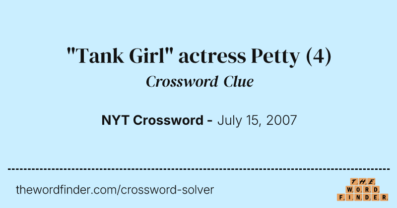 "Tank Girl" actress Petty crossword clue image