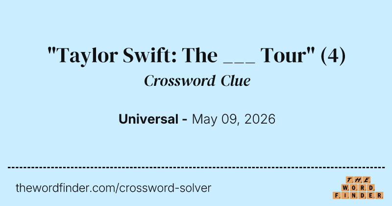 "Taylor Swift: The ___ Tour" crossword clue image