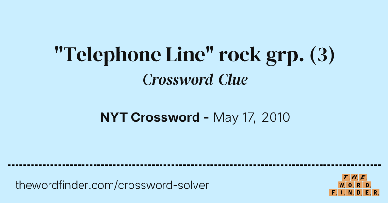 "Telephone Line" rock grp. crossword clue image