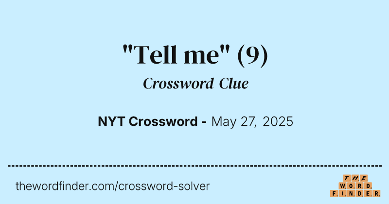 "Tell me" crossword clue image