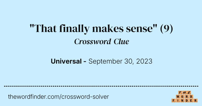 "That finally makes sense" crossword clue image