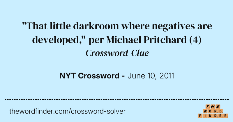 "That little darkroom where negatives are developed," per Michael Pritchard crossword clue image