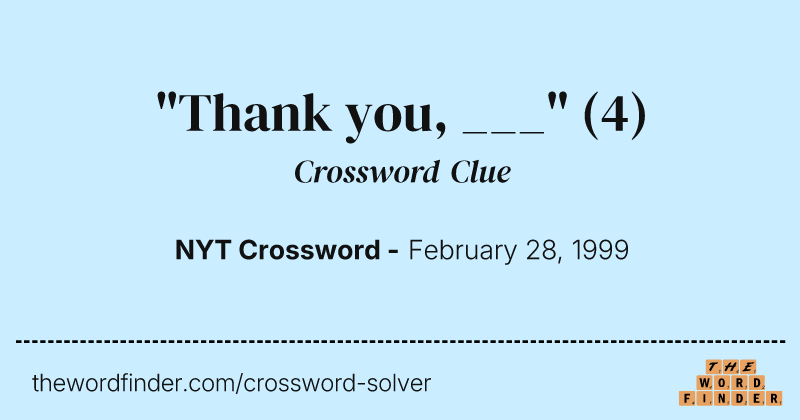 "Thank you, ___" crossword clue image
