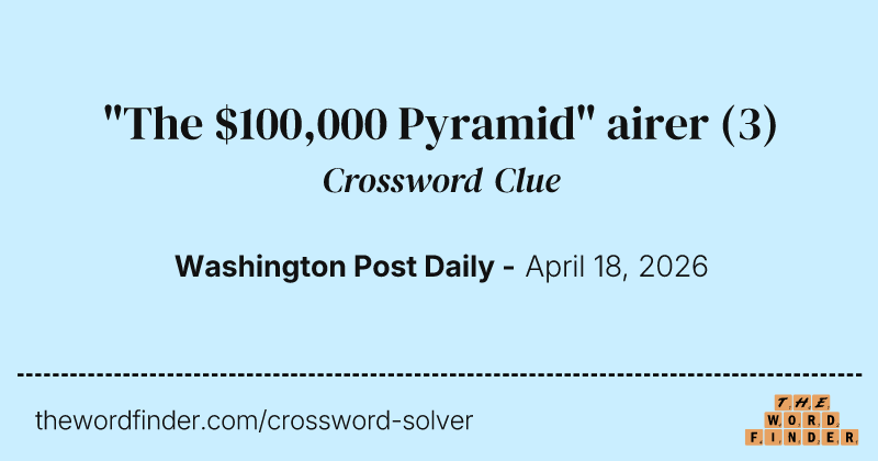 "The $100,000 Pyramid" airer crossword clue image