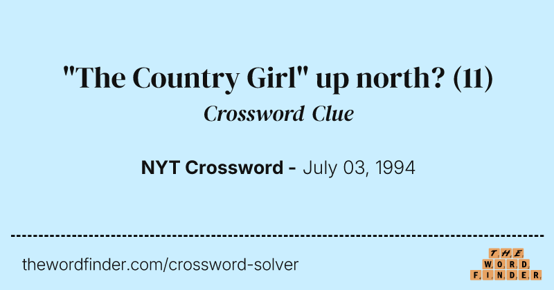 "The Country Girl" up north? crossword clue image