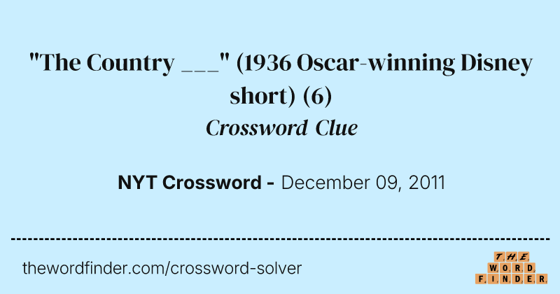 "The Country ___" (1936 Oscar-winning Disney short) crossword clue image