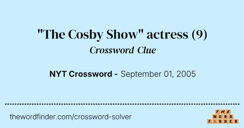 "The Cosby Show" actress crossword clue image