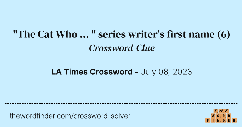 "The Cat Who ... " series writer's first name crossword clue image
