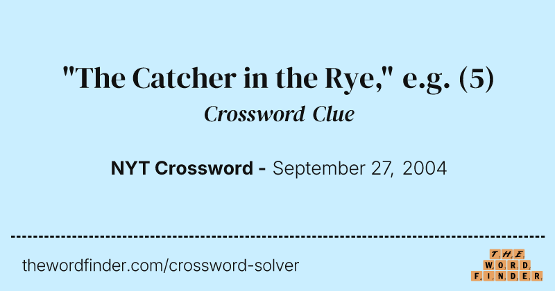 "The Catcher in the Rye," e.g. crossword clue image