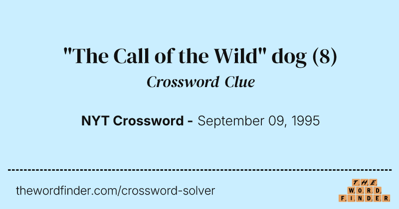 "The Call of the Wild" dog crossword clue image