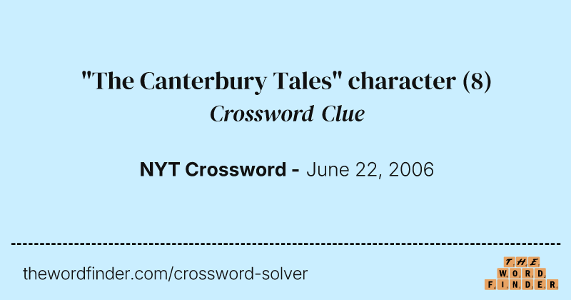 "The Canterbury Tales" character crossword clue image