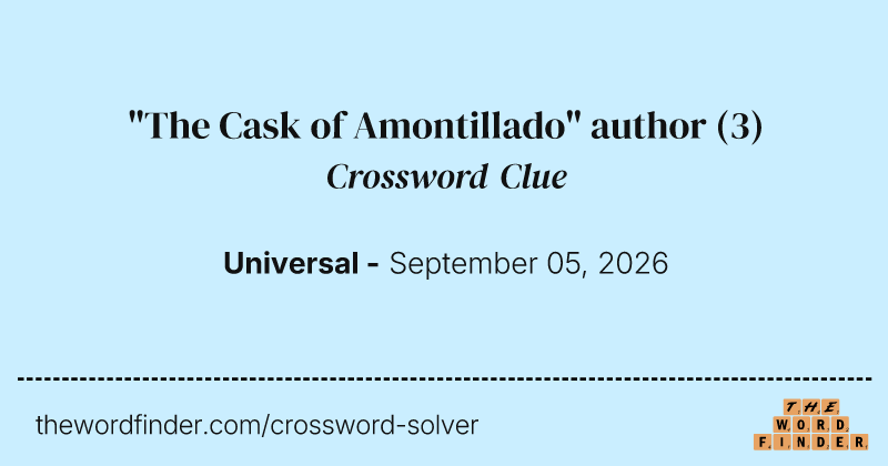 "The Cask of Amontillado" author crossword clue image