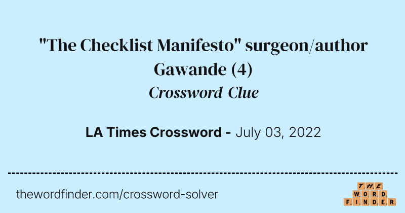"The Checklist Manifesto" surgeon/author Gawande crossword clue image