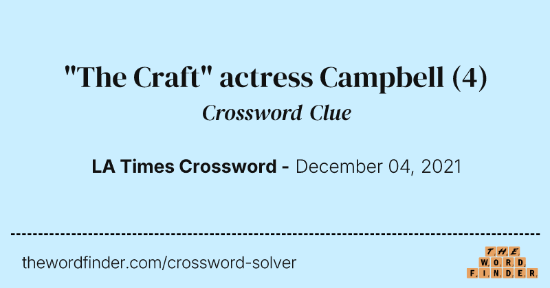 "The Craft" actress Campbell crossword clue image