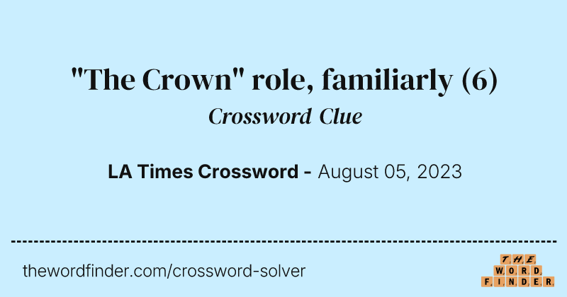 "The Crown" role, familiarly crossword clue image