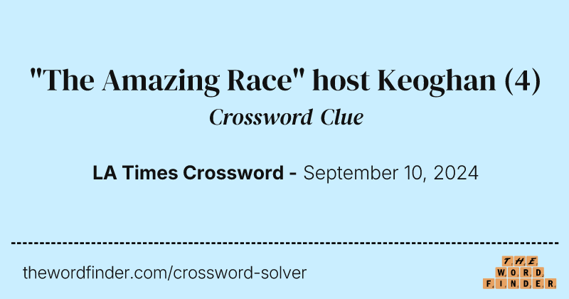 "The Amazing Race" host Keoghan crossword clue image