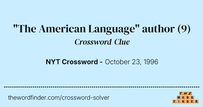 "The American Language" author crossword clue image