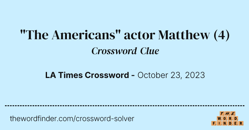 "The Americans" actor Matthew crossword clue image