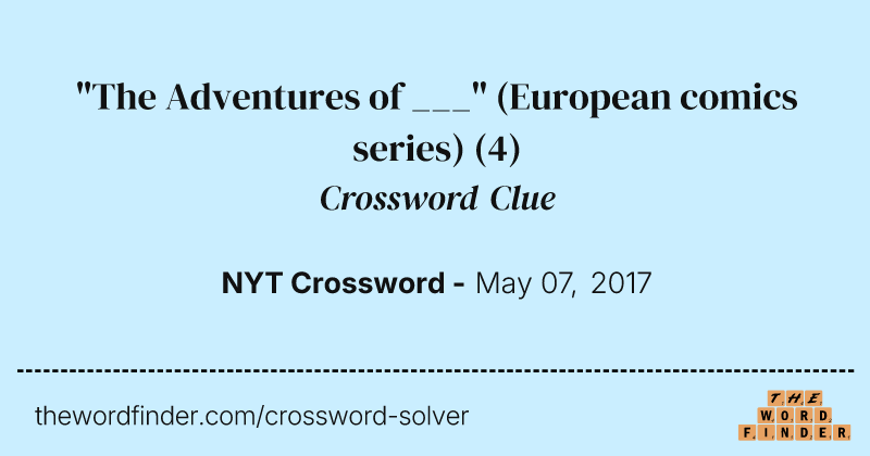 "The Adventures of ___" (European comics series) crossword clue image