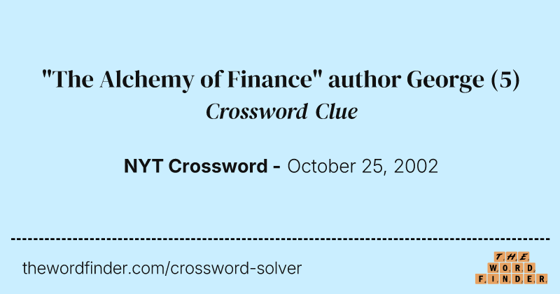 "The Alchemy of Finance" author George crossword clue image