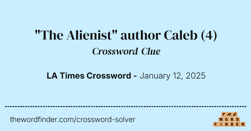 "The Alienist" author Caleb crossword clue image