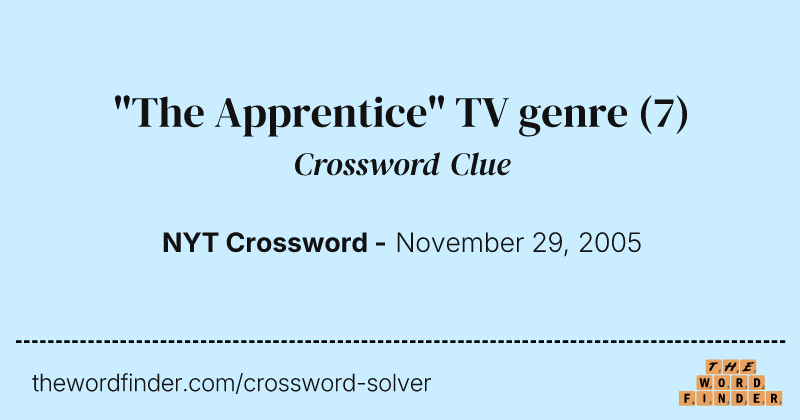"The Apprentice" TV genre crossword clue image