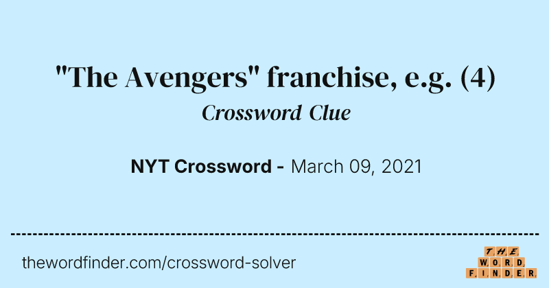 "The Avengers" franchise, e.g. crossword clue image