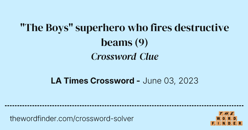 "The Boys" superhero who fires destructive beams crossword clue image