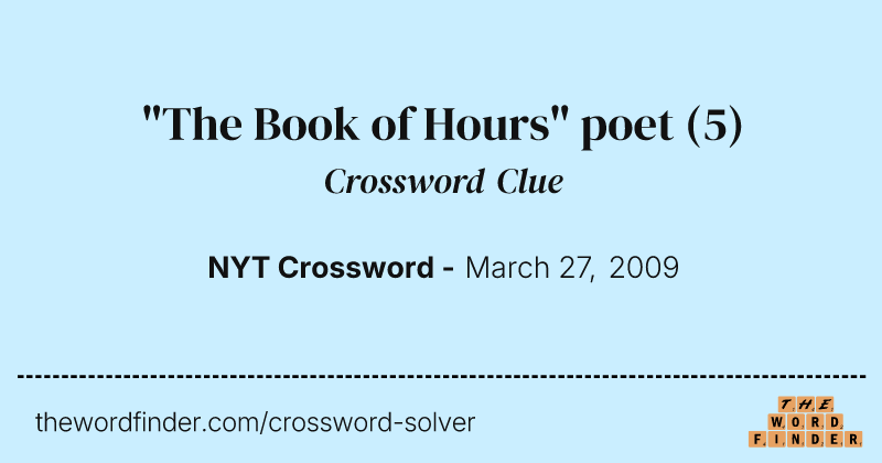 "The Book of Hours" poet crossword clue image