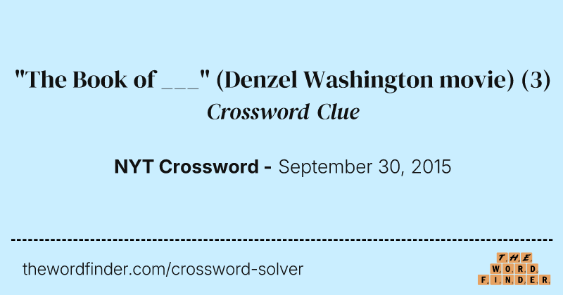 "The Book of ___" (Denzel Washington movie) crossword clue image