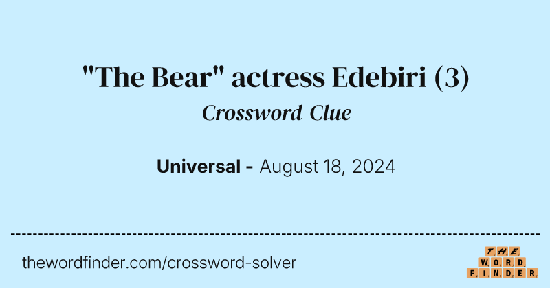 "The Bear" actress Edebiri crossword clue image