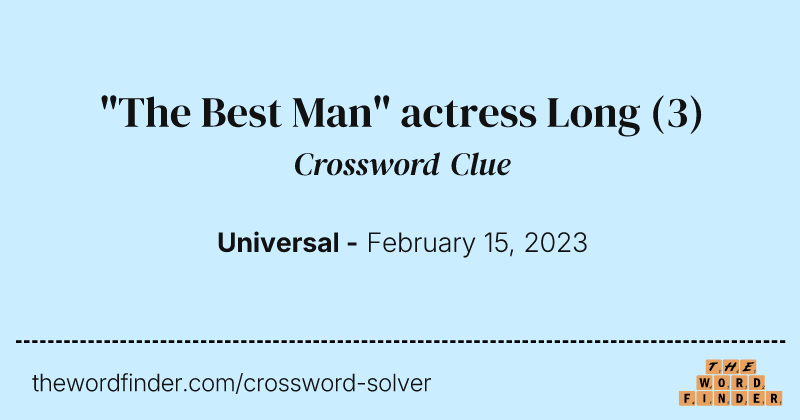 "The Best Man" actress Long crossword clue image