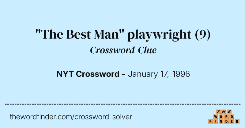 "The Best Man" playwright crossword clue image