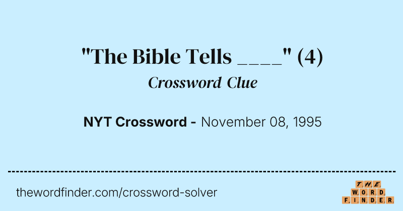 "The Bible Tells ____" crossword clue image