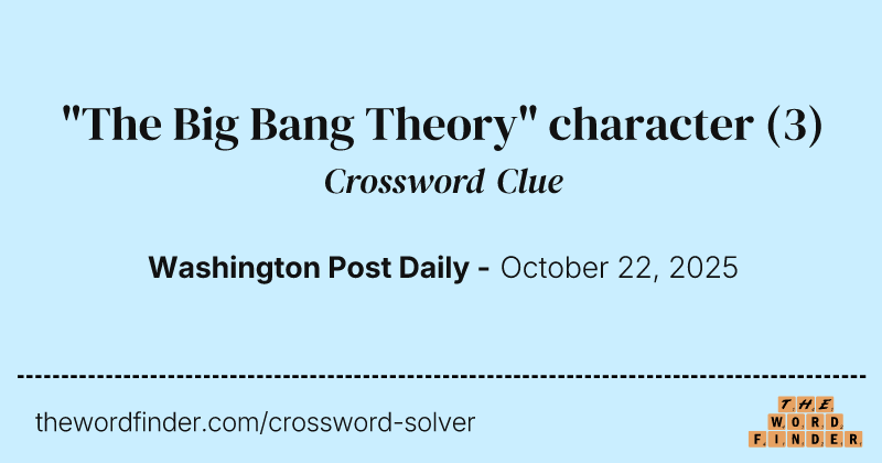 "The Big Bang Theory" character crossword clue image