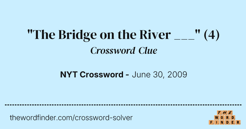 "The Bridge on the River ___" crossword clue image