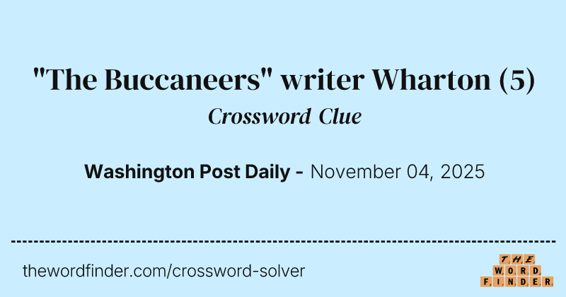 "The Buccaneers" writer Wharton crossword clue image